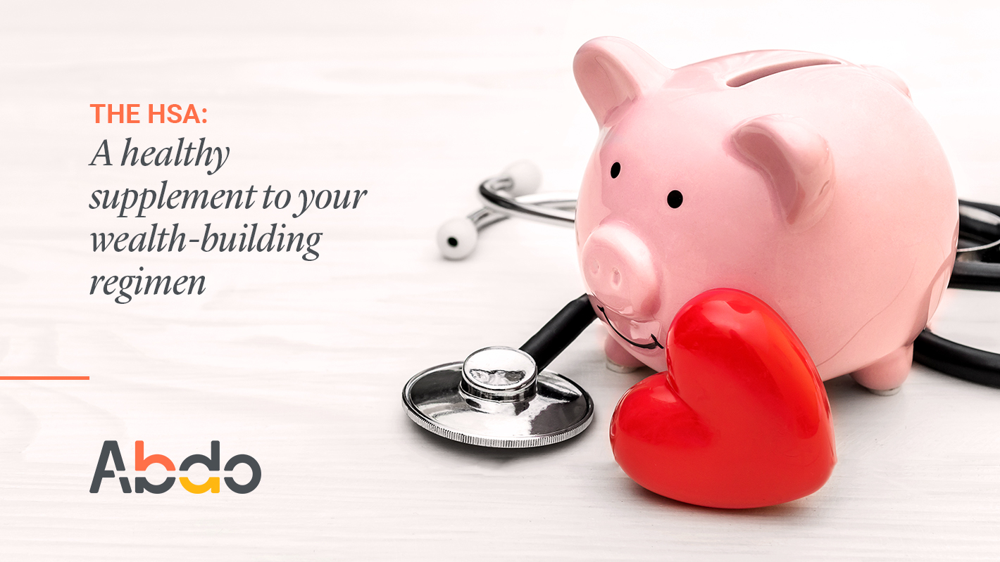 The HSA A healthy supplement to your wealthbuilding regimen Abdo