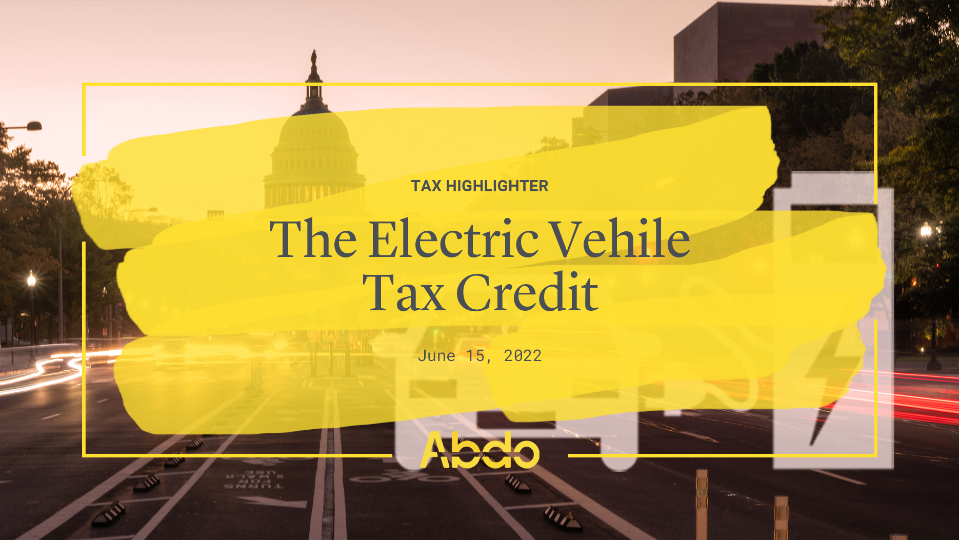 The Electric Vehicle Tax Credit Abdo